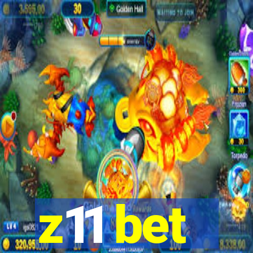 z11 bet